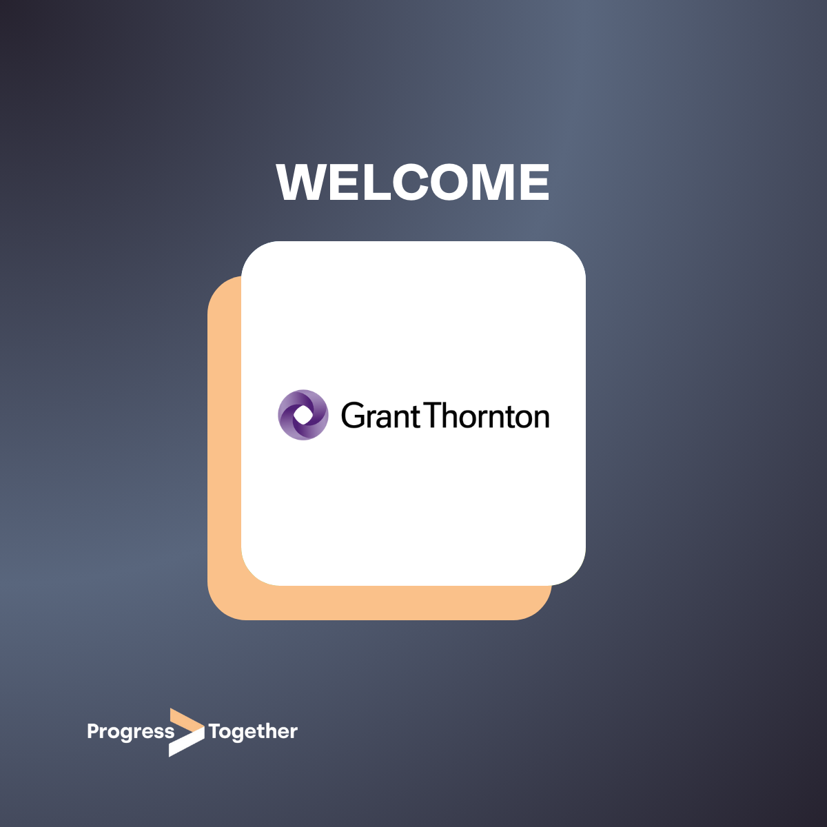 Grant Thornton join Progress Together
