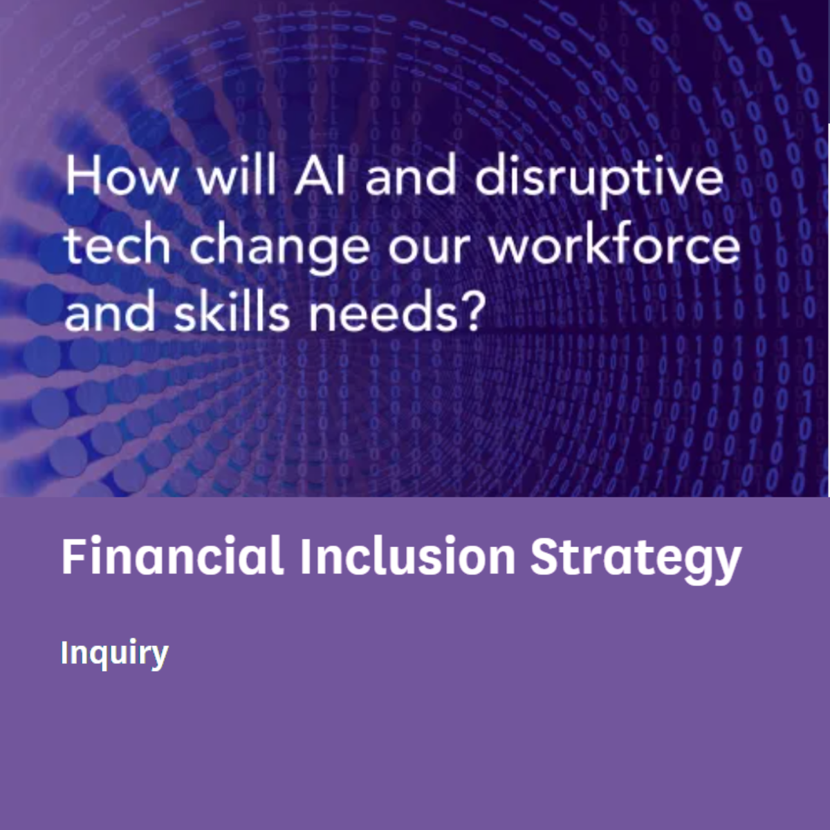 Evidence submission: Reshaping UK Financial Inclusion Strategy and AI Strategy